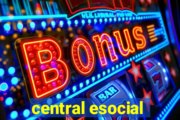 central esocial